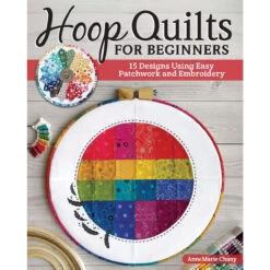 Fox Chapel Publishing Hoop Quilts For Beginners Book